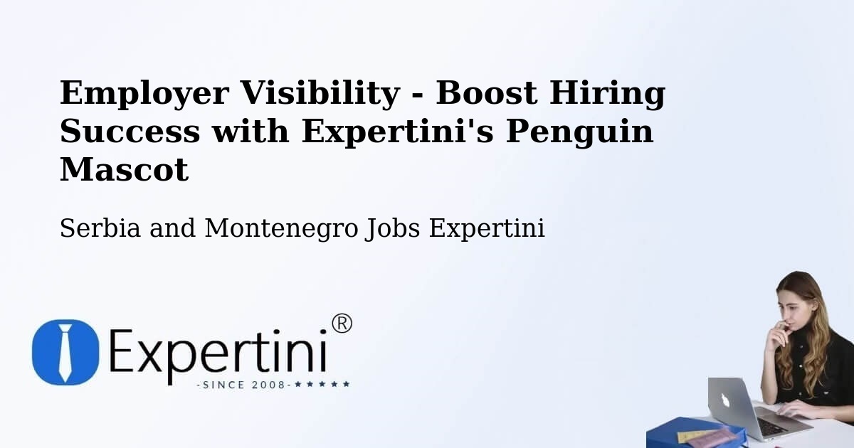Employer Visibility Strategy – Bathurst - Serbia and Montenegro Jobs Expertini